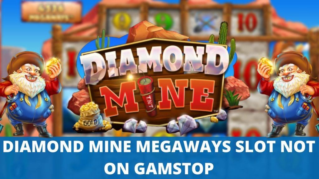 diamond mine megaways slot not on gamstop
