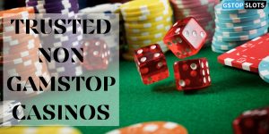 trusted casinos not on gamstop
